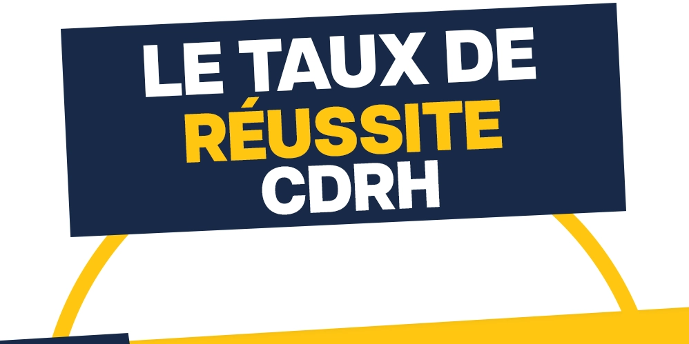 🏆 Le taux de réussite CDRH 2023 🏆